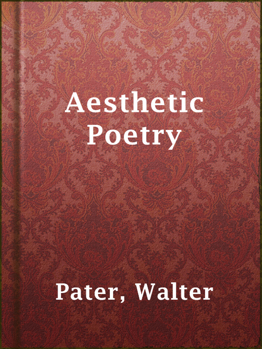 Walter Pater创作的Aesthetic Poetry作品的详细信息 - 可供借阅